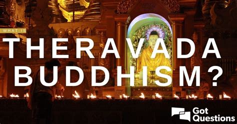 What Is Theravada Buddhism