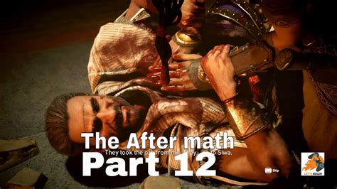 Assassins Creed Origins Part 12 The Aftermath Played By Yasir Ali In