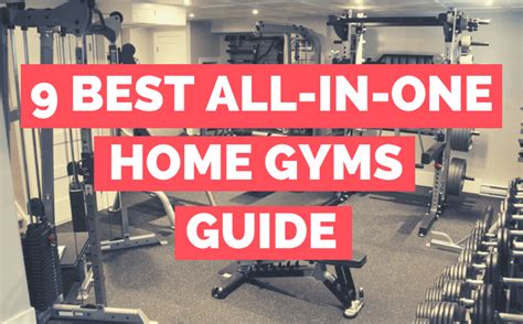 10 Best All In One Home Gyms 2020 Top Workout Machines