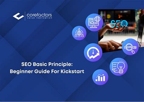 Seo Basic Principle Beginner Guide For Kickstart
