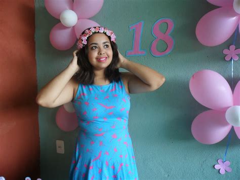 Festa De Aniversário ♥ 18 Aninhos Um Mimo Só Blog De Modabelezadiy E Comportamento
