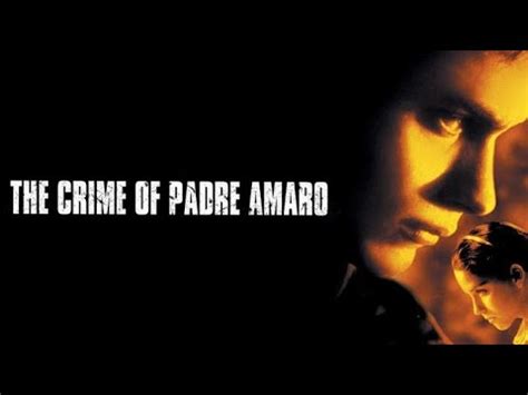Official US Trailer THE CRIME OF PADRE AMARO Gael García Bernal YouTube