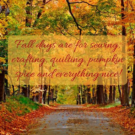 Happy First Day Of Fall Sewing Quotes Funny Sewing Quotes Outdoor