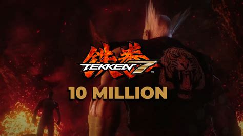 Tekken 7 Reaches 10 Million Sales Total Tekken Franchise Now At 54 Million