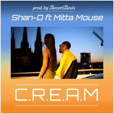 Cream Single By Shan D Spotify