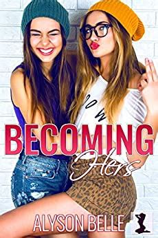 Becoming Hers A Lesbian Gender Swap Romance Ebook Belle Alyson
