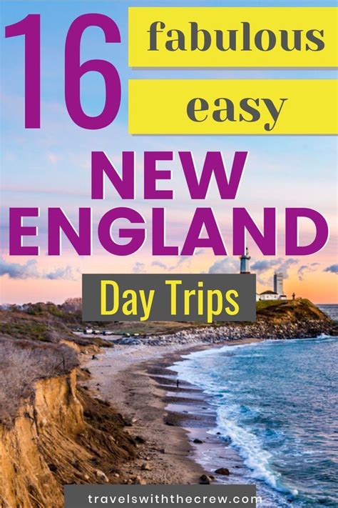 16 Day Trips From Boston Travels With The Crew Day Trips From