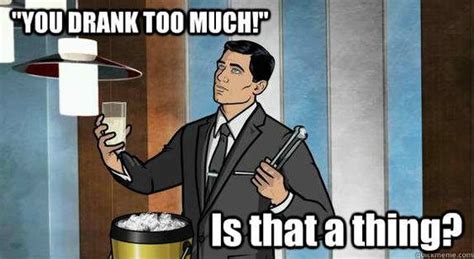 Excuses are the crutches of the uncommitted. Truly "Sterling" Archer Quotes (GALLERY) | WorldWideInterweb