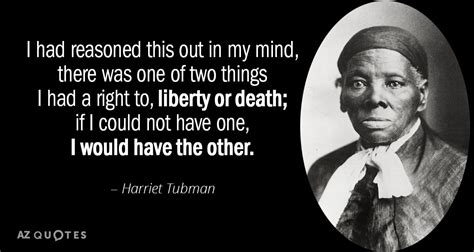 Top 25 Quotes By Harriet Tubman A Z Quotes