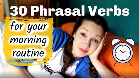 30 Phrasal Verbs For Your Morning Routine YouTube