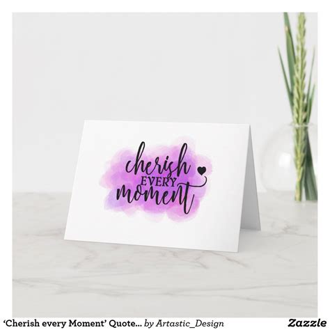 Make the most of your regrets; 'Cherish every Moment' Quote Card | Zazzle.co.uk in 2020 ...