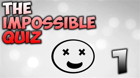 The Impossible Quiz Episode 1 Youtube