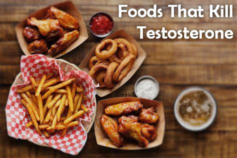 Foods That Kill Testosterone Shuksan Healthcare Center
