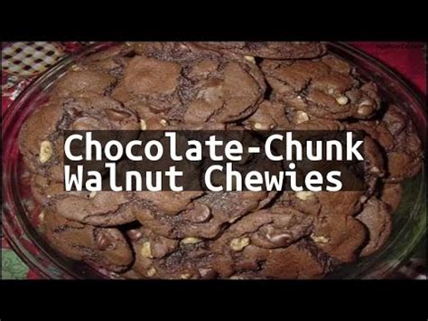 Recipe Chocolate Chunk Walnut Chewies YouTube