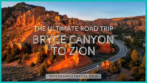 Bryce Canyon To Zion Road Trip 21 Scenic Stops Maps And More