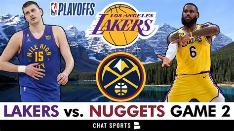 La Lakers Vs Nuggets Game 2 Live Streaming Scoreboard Play By Play Highlights 2023 Nba