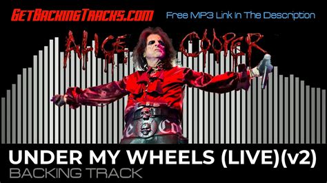 Alice Cooper Under My Wheels Live V2 Backing Track Youtube