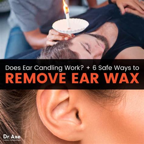 Ear Candling Is It A Safe Solution And Alternatives Dr Axe