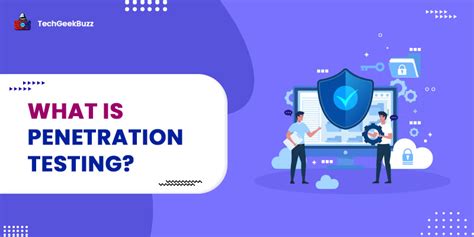 What Is Penetration Testing Types Pros And Cons