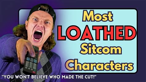 The Most Hated Sitcom Characters Of All Time Youtube
