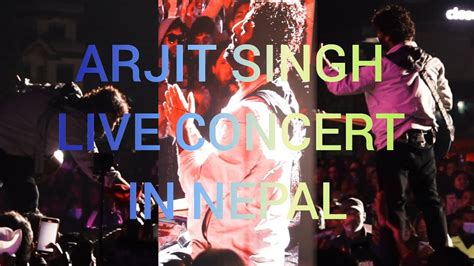 Arjit Singh First Time Live Concert At Kathamandu Nepal Hyatt Regency Five Star Youtube