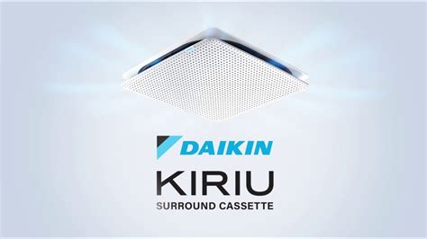 The All New Daikin Kiriu Surround Cassette Youtube