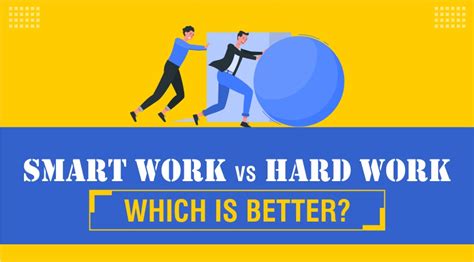 Smart Work Vs Hard Work Which Is Better Made Easy