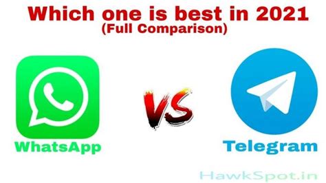 Telegram Vs Whatsapp 2021 Full Comparison By Hawkspotindia Medium