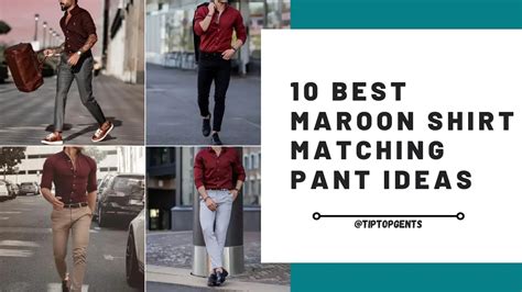 Best Maroon Shirt Matching Pant Ideas Maroon Shirts Combination