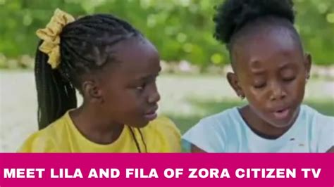 meet actors lila and fila of zora citizen tv youtube