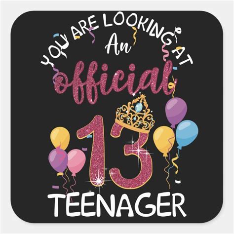Official Teenager 13th Birthday Girl 13 Year Old Square Sticker