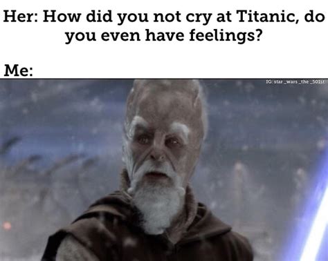 Saddest Moment In Star Wars Rprequelmemes