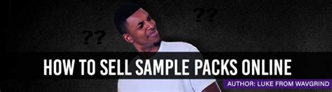 How To Sell Sample Packs Online Examples Included Current Sound