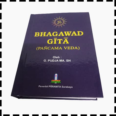 Jual Buku Kitab Bhagawadgita Bhagawad Gita Pancama Veda Weda Biru Agama