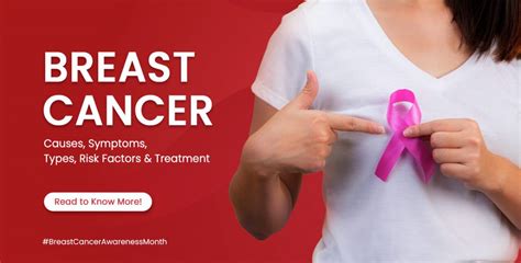 Breast Cancer Causes Symptoms Types Risk Factors Treatment