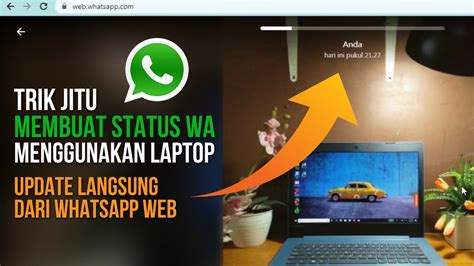 Trik Jitu Membuat Status Whatsapp Di Laptop Dengan Mudah YouTube