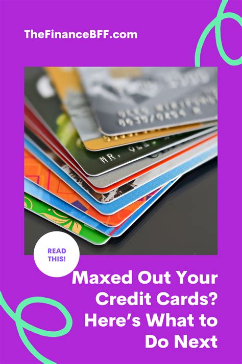 Maxed Out Your Credit Cards Heres What To Do Next Credit Card