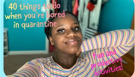 40 Things To Do When Youre Bored In Quarantine🥳 Youtube