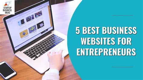 5 Best Business Websites For Entrepreneurs Startup Business Ideas