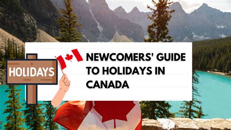 Newcomers Guide To Holidays In Canada Inspiring Canadians