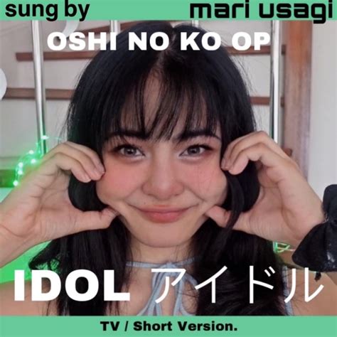 ‎idol Oshi No Ko Short Tv Version Single By Mari Usagi On Apple Music