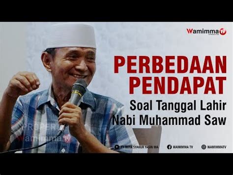 Tarikh lahir nabi muhammad dalam bulan islam. Perbedaan Pendapat Soal Tanggal Lahir Nabi Muhammad Saw ...