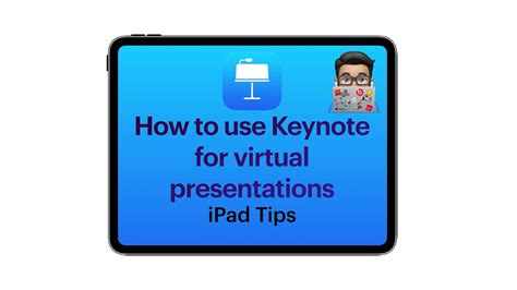 Keynote Tips How To Use Keynote For Virtual Presentations Ipad