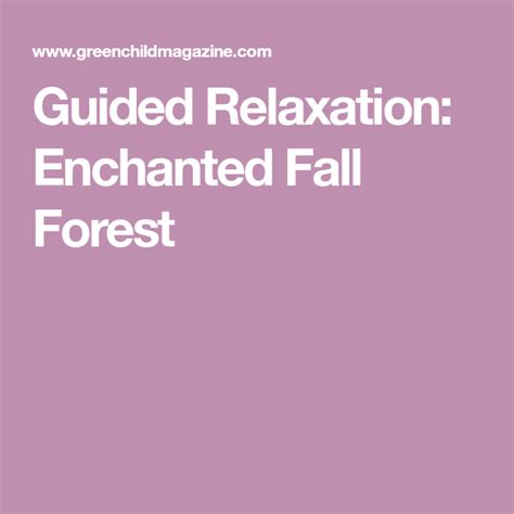 Guided Relaxation Enchanted Fall Forest Guided Relaxation