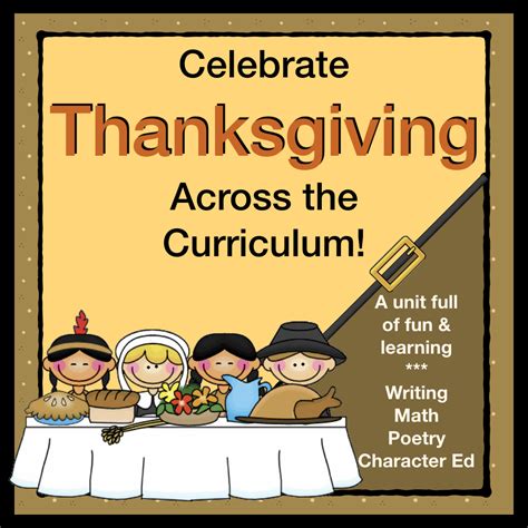 Thanksgiving Teaching Across The Curriculum Made By Teachers