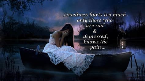 Loneliness Prevails Sadness Quotes Images And Hd Wallpapers