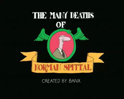 The Many Deaths Of Norman Spittal On Vimeo