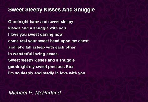 Sweet Sleepy Kisses And Snuggle Poem By Michael P Mcparland Poem Hunter