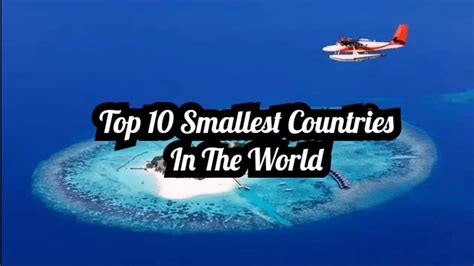 World S Smallest Countries Youtube