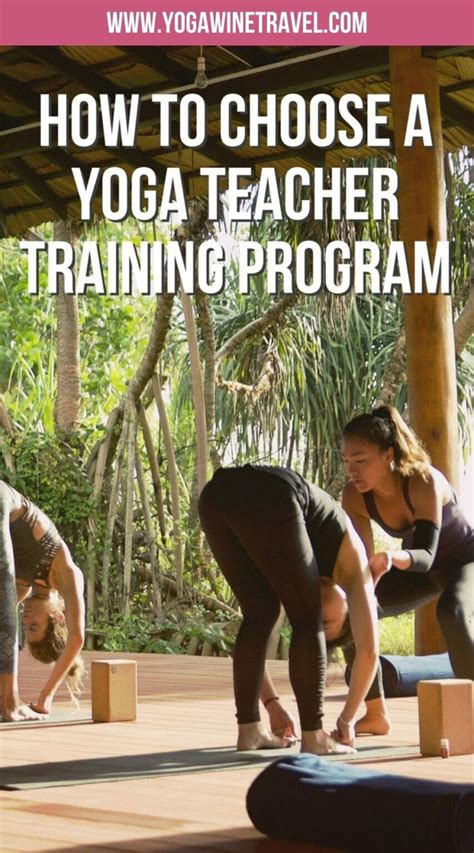 How To Choose A Yoga Teacher Training Program What To Consider Yoga Wine And Travel